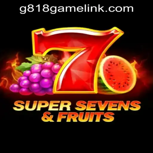 7SuperSevensFruits: A Thrilling Casino Experience from G818 Game PH