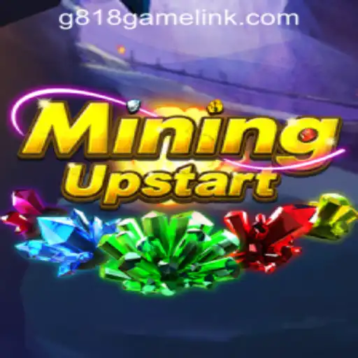 Discover the Thrilling World of MiningUpstart at G818 Game PH Casino