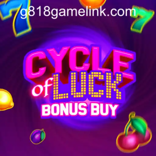 Cycle of Luck Bonus Buy: Dive into the Thrilling Universe of G818 Game PH Casino