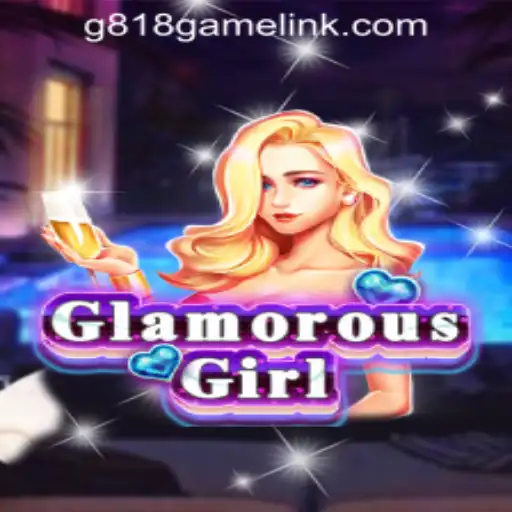 Exploring the Allure of GlamorousGirl in the G818 Game PH Casino