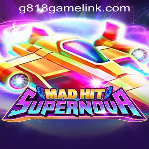 MadHitSupernova: A Stellar Entry in the G818 Game PH Casino Scene