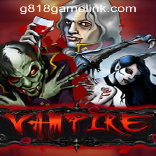 Exploring the Vampire Game: A Bite into the G818 Game PH Casino Experience
